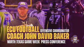 ECU Football Offensive Coordinator Coach John David Baker North Texas game week press conference [upl. by Doreg]