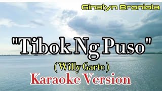 tibok nang puso by willy Garte karaokeforyou karaoke opm music musiclover ginalynbroniola [upl. by Casimir]