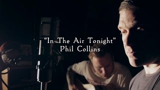 Smith amp Myers  In The Air Tonight Phil Collins Acoustic Cover [upl. by Aelak]