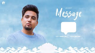 Message Official Audio A kay  Jay Dee  Jabby Gill  Pendu Boyz Music [upl. by Avron]