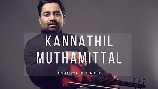 Kannathil Muthamittal Oru Daivam ThanthaEh Devi Varamu Abhijith P S Nair ARRahman Violin Cover [upl. by Ahsinev]