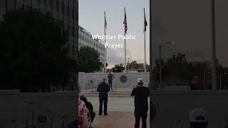 Whittier Public Prayer [upl. by Penn]