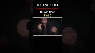 The overcoat by Ruskin Bond part5Readable1 ruskinbond shortstory horrorstories hindistories [upl. by Ardie]