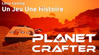 Planet Crafter 08  Un jeu une Histoire SousLinux [upl. by Mat414]