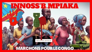 INNOSSB MPIAKA  MARCHONS POUR LE CONGO  ELECTION PRESIDENTIELLE EN RDC [upl. by Elissa]