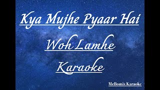 Kya Mujhe Pyaar Hai  kk  Karaoke Mellomix Karaoke tumkyunchaleaateho kyamujhepyarhai [upl. by Biel]