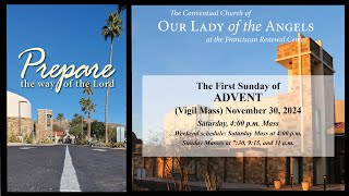 Saturday November 30 2024 400 pm Vigil  The First Sunday of Advent [upl. by Rab]