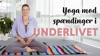 Løs Spændinger i Underlivet med Yoga  Hverdagsyoga [upl. by Harmaning]