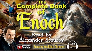 Complete Book of Enoch by Alexander Scourby Number 1 Video on Scourby YouBible Channel [upl. by Fulcher362]