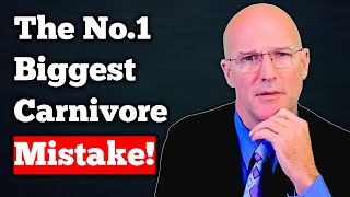 The Carnivore Diet Mistake 90 Of People Make [upl. by Ayerdna]