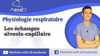 3 Échanges AlvéoloCapillaire  Physiologie 2éme MED [upl. by Atokad7]