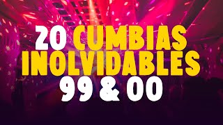 20 Cumbias Inolvidables de los 90 amp 00 [upl. by Hagai]