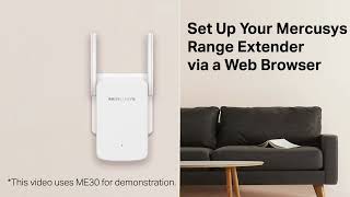 How to Set Up Your Mercusys Range Extender via Web Browser ME30 etc [upl. by Waldner559]