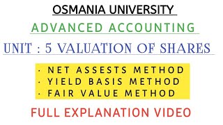 VALUATION OF SHARES  UNIT  5  ADVANCED ACCOUNTING  EXPLANATION VIDEO  💯 shivanipallela [upl. by Borlow]