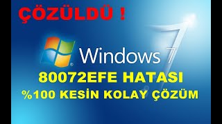 Windows 7 80072EFE Hatası \u00100 KOLAY HIZLI ÇÖZÜM [upl. by Arytas]