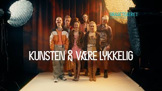 Brageteatret  «Kunsten å være lykkelig» [upl. by Rosenblatt]