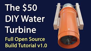 Low Head Water Turbine Free Build Tutorial [upl. by Nolasba]