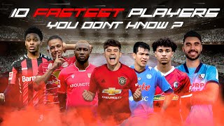 Top 10 FASTEST Football Players You DONT KNOW Probably [upl. by Delisle646]