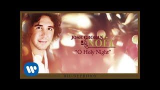 Josh Groban  O Holy Night OFFICIAL AUDIO [upl. by Nahgeam]