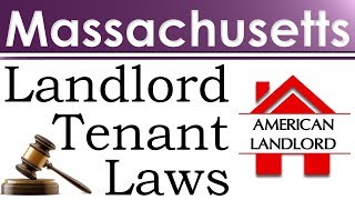 Massachusetts Landlord Tenant Laws  American Landlord [upl. by Hewet516]