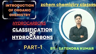 Hydrocarbons  Classification of hydrocarbons  Introduction of organic chemistry by satendra sir [upl. by Leahcimnhoj]