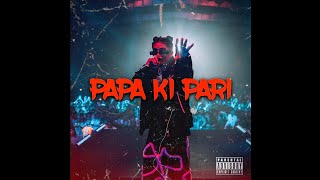 PAPA KI PARI  Full song [upl. by Opalina]