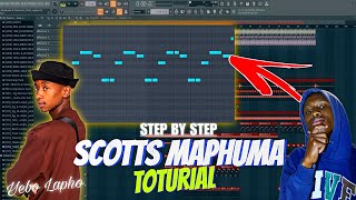 Making An Amapiano Beat For Scotts Maphuma Amapiano Fl Studio Toturial [upl. by Kroy]