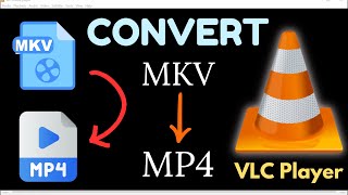 How to Convert MKV to MP4 using Vlc Media Player  Convert mkv file to mp4 format [upl. by Eirene924]