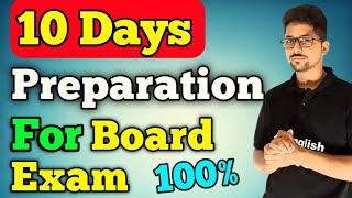 10 Days preparation for board exam  board exam preparation in 10 days  board exam ki tayari 10 day [upl. by Ringler]