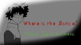 Where is the Justice Bnha Villain Deku Animatic [upl. by Garner]