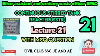 Anaerobic Filter  Continued Stirred Tank Reacter CSTR  UASB  BPSC  lecture 21 [upl. by Gaultiero952]