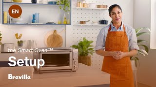 the Smart Oven™  How to unbox and set up your Smart Oven™  Breville CAEN [upl. by Cinimmod]