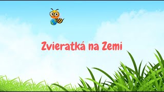 Zvieratká na Zemi  Poznaj zvieratká [upl. by Terryn407]