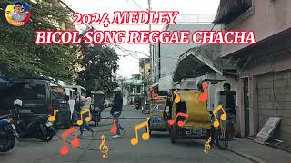 Medley Bicol Song Reggae 2024 Chacha  JENLAN TV [upl. by Akcired]