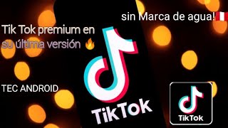 Tik Tok premium en su última versión🇵🇪 mods APk  TEC Android 🔥 ✔️ [upl. by Tayyebeb]