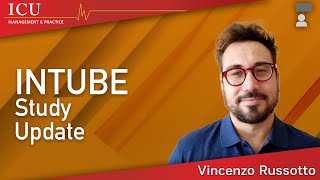 INTUBE study Vincenzo Russotto provides an update [upl. by Aneladgam]