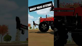 Masey 9500 attitude ytshort shortsfeed tractor attitude automobile viralshort trendingshorts [upl. by Cattan]