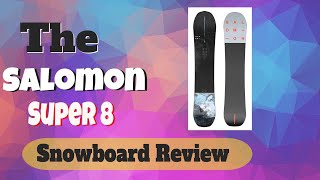 The 2022 Salomon Super 8 Snowboard Review [upl. by Esinad]