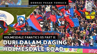 Ultras Crystal Palace Holmesdale Fanatics 05 Part II Duri Dalam Daging Holmesdale Road [upl. by Sorkin341]