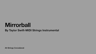 Mirrorball by Taylor SwiftMIDI Strings Instrumental [upl. by Nozicka963]