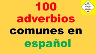 Como decir los adverbios en español  adverbs in Spanish [upl. by Hannahc]