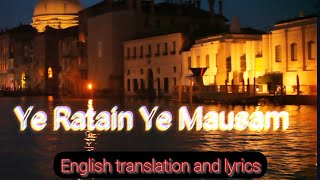 Yeh Raatein Yeh Mausam  Kishore Kumar amp Asha Bhosle cover Imtiyaz and Rehana English translation [upl. by Otsedom726]