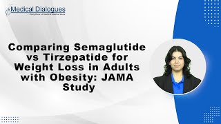 Comparing Semaglutide vs Tirzepatide for Weight Loss in Adults with Obesity JAMA Study [upl. by Emmalynn49]