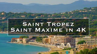 Saint Tropez and Saint Maxime in 4K [upl. by Nedda]