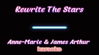 Karaoke Rewrite The Stars With James Arthur And Anne Marie karaoke cover music song lyrics [upl. by Drisko]