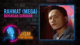 Rahmat Mega  Bayangan Gurauan Official Karaoke Video [upl. by Sosthena]