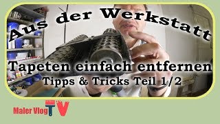 Tapeten entfernen  Ganz einfach  Teil 12 [upl. by Aikemat]