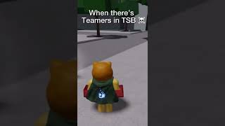 When there is teamers in TSB roblox thestongestbattlegrounds [upl. by Cordalia]