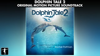 Dolphin Tale 2 Soundtrack  Rachel Portman  Official Album Preview [upl. by Balsam702]