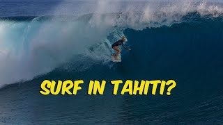 What it’s like to Surf in Tahiti [upl. by Yoo]